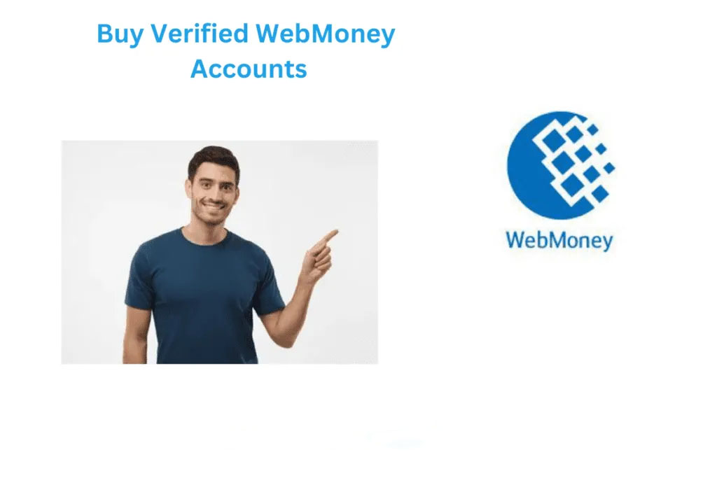 Buy Verified WebMoney Accounts